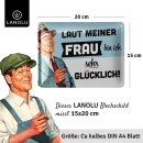 LANOLU Blechschild LAUT MEINER FRAU Geschenk f&uuml;r Mann, Vater 15x20cm