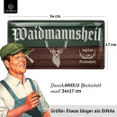 LANOLU Blechschild WAIDMANNSHEIL 17x34cm