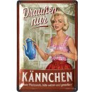 Retro Blechschild drau&szlig;en nur K&auml;nnchen, Kaffee Geschenk, Kaffee Schild 20x30cm
