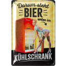 LANOLU Blechschild Darum steht Bier unten im K&uuml;hlschrank 20x30cm