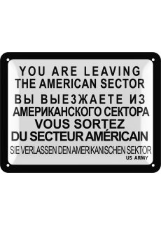 Nostalgie DDR Blechschild retro - You Are Leaving the American Sector Schild - Checkpoint Charlie Berlin Souvenirs als Geschenk 15x20cm