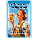 LANOLU Retro Blechschild Die Beine schwer der Weg so weit...