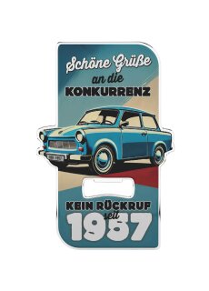 LANOLU Magnet Flaschenöffner Trabant mit Spruch