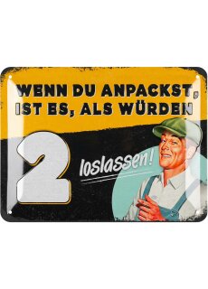 LANOLU Retro Blechschild Wenn du anpackst, ist es, als würden 2 loslassen! 15x20cm