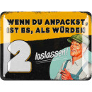 LANOLU Retro Blechschild Wenn du anpackst, ist es, als...