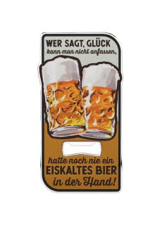 LANOLU Magnet Flaschenöffner Wer sagt Glück - Bier in der Hand