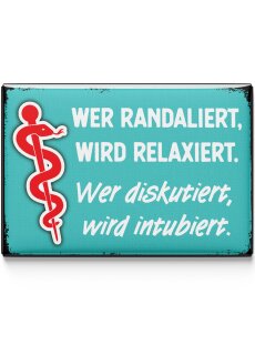 LANOLU Kühlschrankmagnete lustig- Wer randaliert wird relaxiert -lustige Magnete mit Sprüchen und witzigen Motiven 8x5,5cm