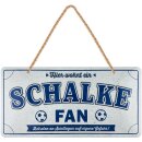 LANOLU Kordelschild Hier wohnt ein SCHALKE Fan 16x32cm