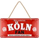 LANOLU Kordelschild Hier wohnt ein KÖLN Fan 16x32cm