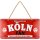 LANOLU Kordelschild Hier wohnt ein KÖLN Fan 16x32cm