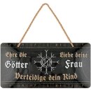 LANOLU Kordelschild Ehre die Götter Liebe deine Frau...