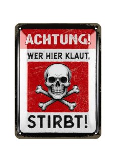 LANOLU retro Blechschild Achtung wer klaut stirbt, lustiges Sprüche Schild aus Metall- geprägt und gestanzt, Deko für Garage 15x20 cm
