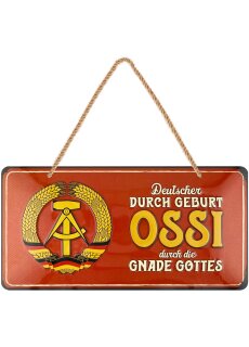 LANOLU Kordelschild Deutscher durch Geburt, Ossi durch die Gnade Gottes 16x32cm