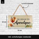 LANOLU Kordelschild Das LEBEN AUF DER APEROL SPUR 16x32cm