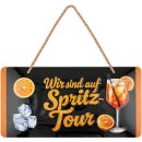 LANOLU Kordelschild Spritz-Tour 16x32cm