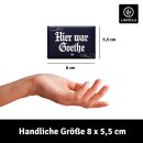 LANOLU – Kühlschrankmagnet – Hier war Goethe nie – 8 x 5,5 cm